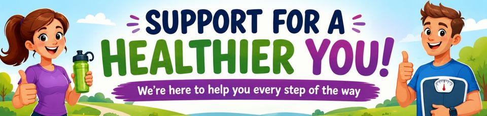 Support for a healthier you, with people holding a water bottle and scales and the message that help is available every step of the way.